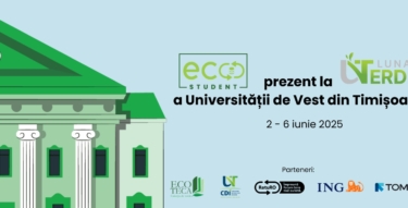 ECO Student ajunge la Universitatea de Vest din Timișoara în cadrul Lunii Verzi